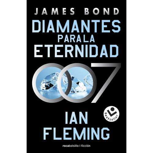 Diamantes Eternidad (james Bond 007 L.4), De Ian Fleming. Editorial Roca Bolsillo En Español