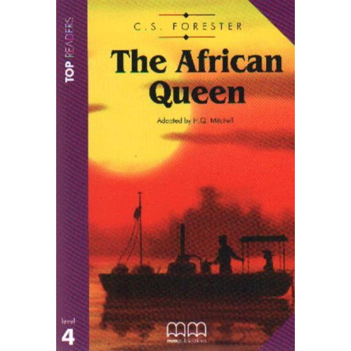 The African Queen + Audio Cd - Top Readers Level 4, de FORESTER, CECIL SCOTT. Editorial Mm Publications, tapa blanda en inglés internacional, 2009