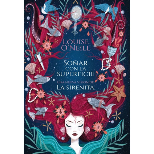 Libro Soñar Con La Superficie De Louise O´neill, Original