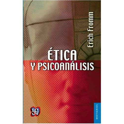 Etica Y Psicoanalisis - Erich Fromm