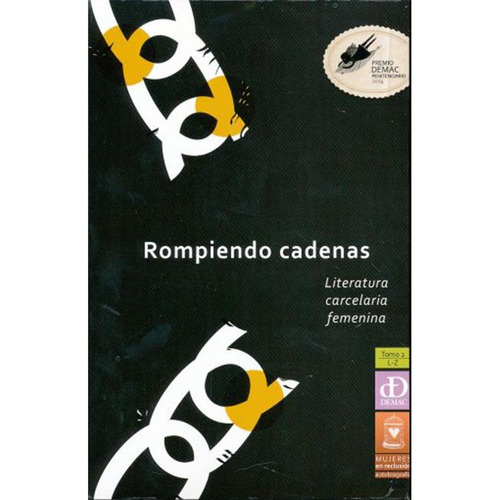 ROMPIENDO CADENAS L-Z TOMO II, de as , Varias.. Editorial Documentación y Estudios de la Mujer, A.C. (DEMAC), tapa pasta blanda, edición 1 en español, 2017