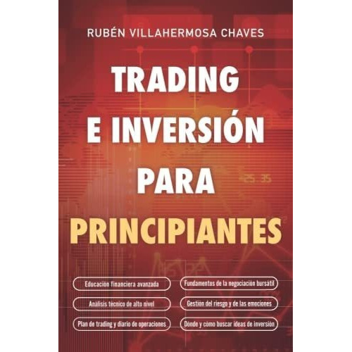 Trading E Inversion Para Principiantes Educacion..., De Villahermosa, Rubén. Editorial Independently Published En Español