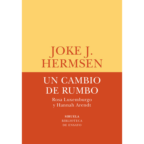 Un Cambio De Rumbo, De Hermsen, Joke J.. Editorial Siruela, Tapa Blanda En Español