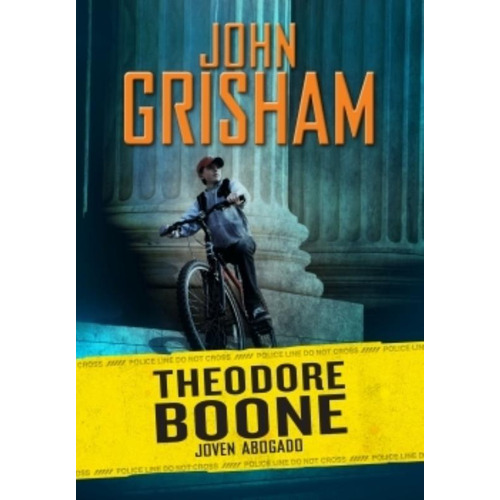 Theodore Boone: Joven Abogado, De Grisham, John. Editorial Montena, Tapa Blanda En Español, 2011