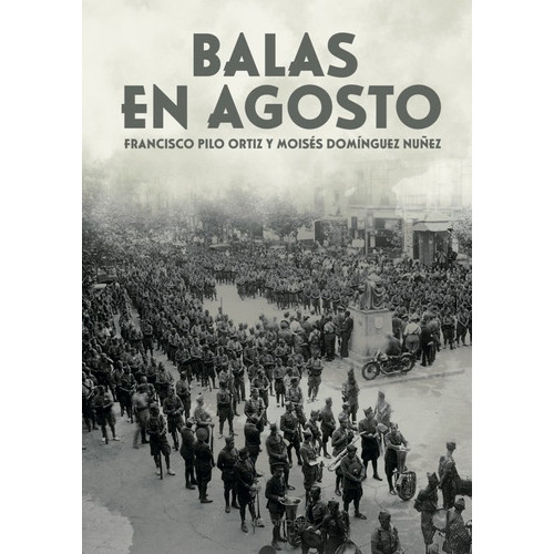 Balas De Agosto, De Dominguez Nuñez, Moises. Editorial Snd Editores, Tapa Blanda En Español