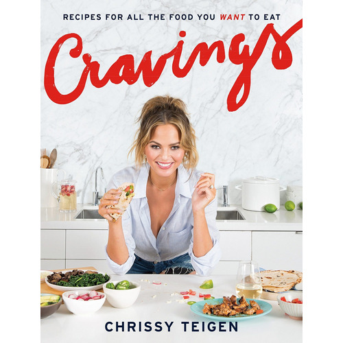 Libro Cravings: Recipes For All The Food You Want To Eat: