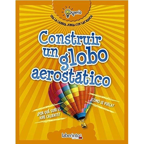 Construir Un Globo Aerostatico - Beniamino Sidoti