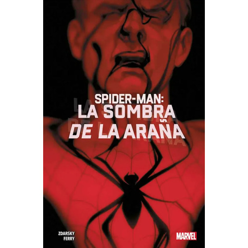 Spider-man: La Sombra De La Araña: Spider-man: La Sombra De La Araña, De Chip Zdarsky, Pasqual Ferry. Serie Spider-man Editorial Panini, Tapa Dura En Español, 2023