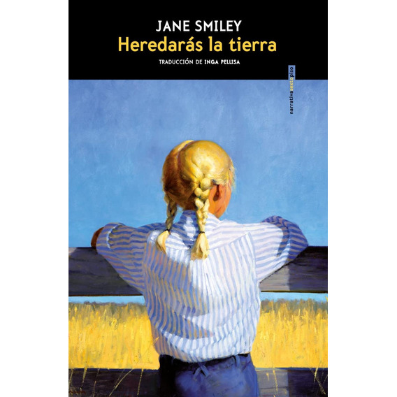 Heredaras La Tierra - Jane Smiley