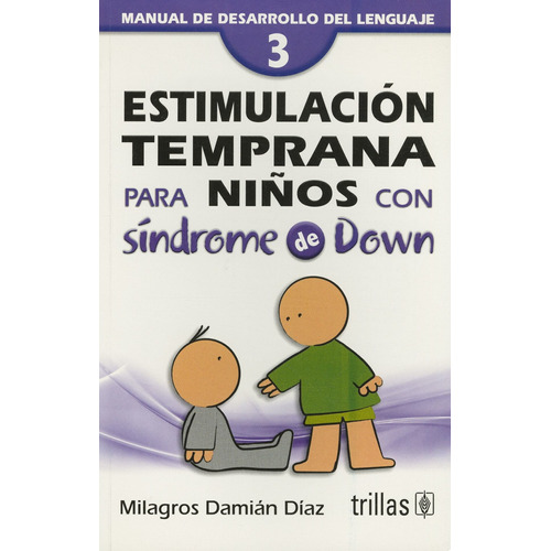Estimulación Temprana Niños Con Síndrome De Down 3 Trillas
