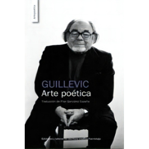 Arte Poãâ©tica, De Eugéne Guillevic. Editorial Talleres Escr.creat.fuentetaja Ediciones, Tapa Blanda En Español
