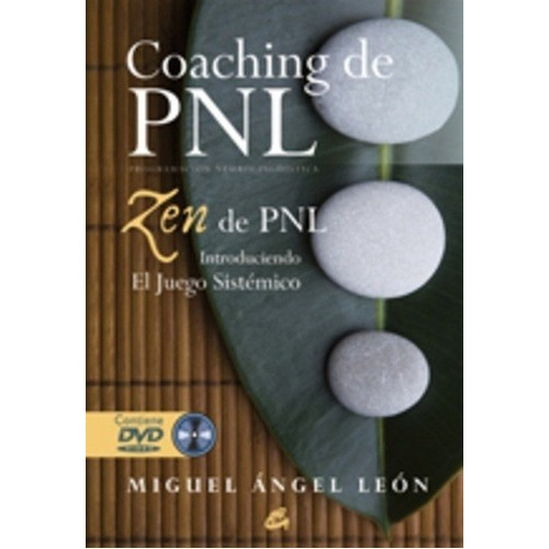 Coaching De Pnl Zen De Pnl - Leon, Miguel Angel, De Leon, Miguel Angel. Editorial Gaia En Español