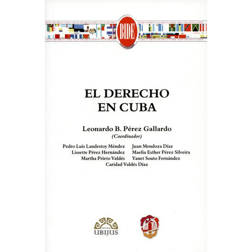 El Derecho En Cuba, De Perez Gallardo, Leonardo B.. Editorial Reus, Tapa Blanda, Edición 1 En Español, 2015