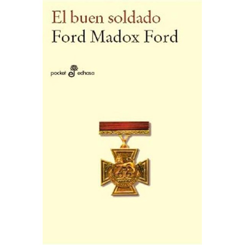 Buen Soldado, El - Ford Madox Ford