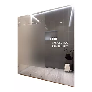 Cancel Baño Vidrio Fijo Esmerilado 95cm Ancho X 190cm Alto