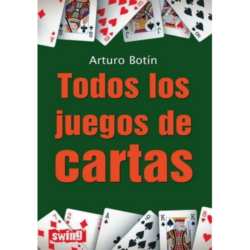 Todos Los Juegos De Cartas, Arturo Botin, Robin Book