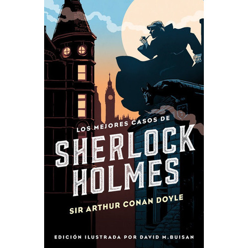 Los Mejores Casos De Sherlock Holmes (colecciãâ³n Alfaguara Clãâ¡sicos), De An Doyle, Sir Arthur. Editorial Alfaguara, Tapa Dura En Español