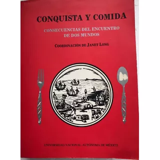 Conquista Y Comida, Long, Janet L,