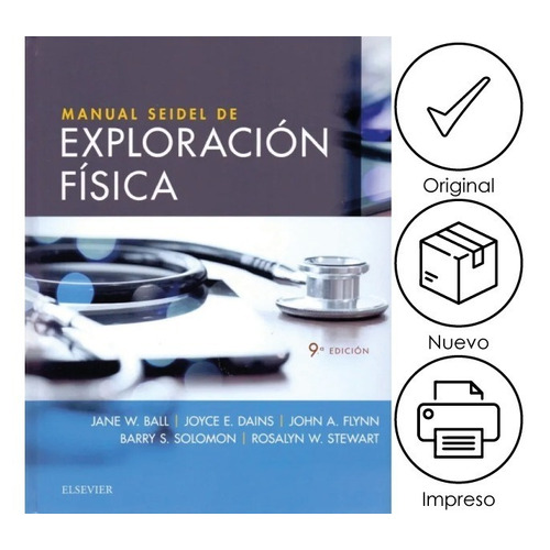 Ball. Manual Seidel De Exploración Física 9ed, de Jane W. Ball. Editorial Elsevier, tapa dura, edición 9 en español, 2019