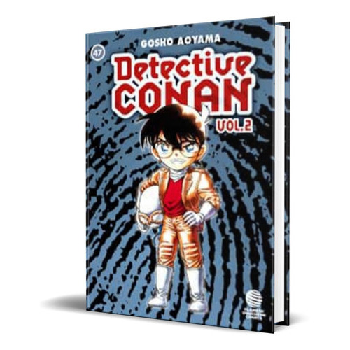 Detective Conan Ii Vol.47, De Gosho Aoyama. Editorial Planeta Deagostini, Tapa Blanda En Español, 2005