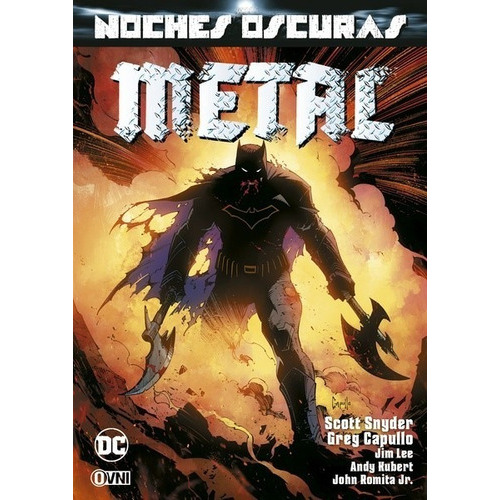 Noches Oscuras - Metal Vol. 1, De Greg Capullo / Scott Snyder. Serie Metal Editorial Ovni Press, Tapa Blanda En Español, 2019