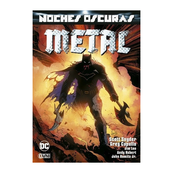 Noches Oscuras - Metal Vol. 1, De Greg Capullo / Scott Snyder. Serie Metal Editorial Ovni Press, Tapa Blanda En Español, 2019