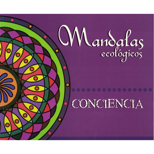 Mandalas Ecologicos - Conciencia, De No Aplica. Editorial Gargola, Tapa Blanda En Español, 2020