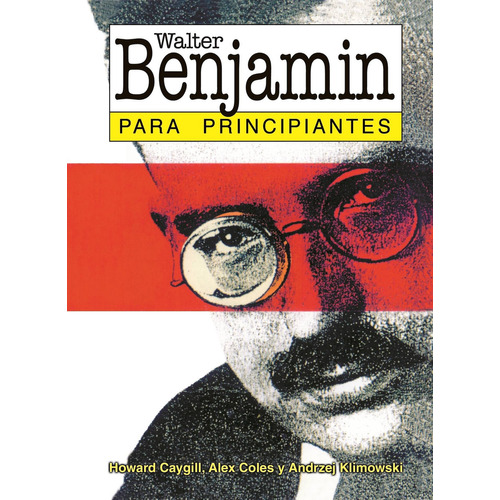 Benjamín Para Principiantes, De Caygill, Howard. Editorial Era Naciente