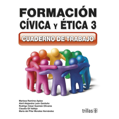 Formación Cívica Y Ética 3 Cuaderno De Trabajo Trillas