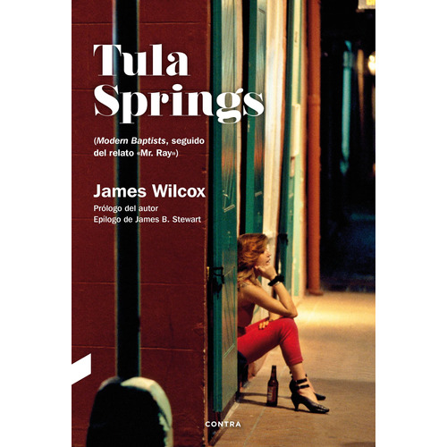 Tula Springs, James Wilcox, Contra Ediciones