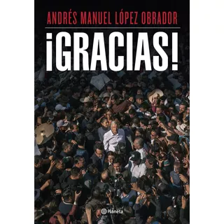  Gracias Andres Manuel López Obrador Original 