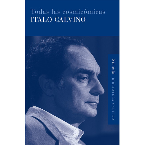 Todas Las Cosmicómicas - Tapa Dura, Italo Calvino, Siruela