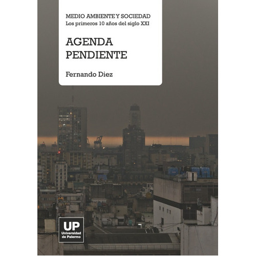 Agenda Pendiente : Medio Ambiente Y Sociedad, De Díez, Fernando. Editorial Nobuko/diseño Editorial, Tapa Blanda En Español