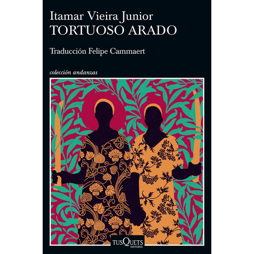 Libro Tortuoso Arado - Itamar Vieira Junior - Tusquets