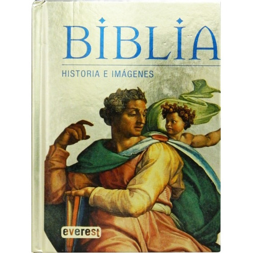 Biblia, La. Historia E Imagenes, De Bussagli. Editorial Everest, Tapa Dura En Español, 2011