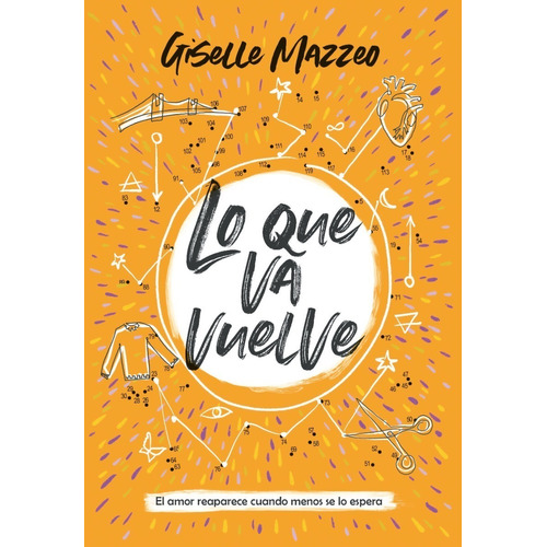 Libro Lo Que Va Vuelve - Giselle Mazzeo - Ateneo