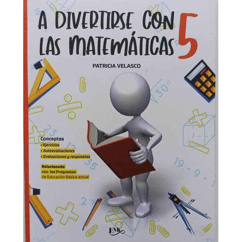 A Divertirse Con Las Matemáticas 5, De Patricia Velasco., Vol. 5. Editorial Emu, Tapa Blanda, Edición 1a En Español, 2020