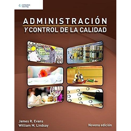 Administración Y Control De La Calidad, 9ª. Ed. Evans