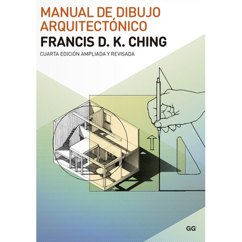 Manual De Dibujo Arquitectónico - Francis Ching - Ed. Gg