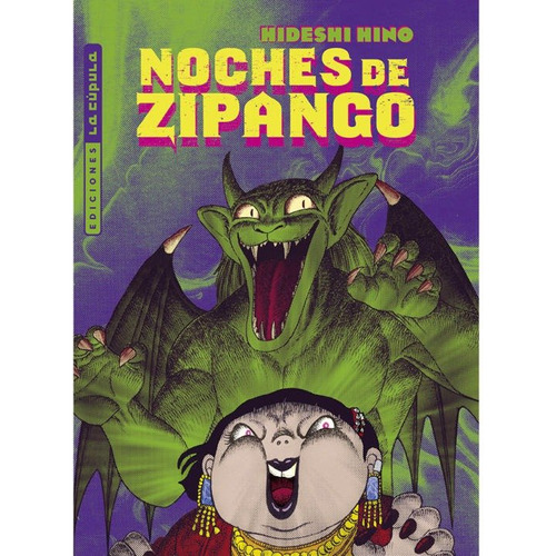 Las Noches De Zipango, De Hideshi Hino. Editorial La Cupula, Tapa Blanda En Español