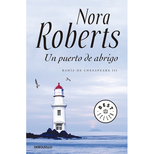 Un Puerto De Abrigo - Roberts,nora
