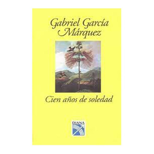 Cien Años De Soledad, De Gabriel García Márquez. Editorial Diana En Español