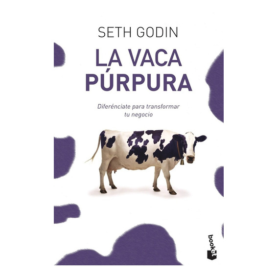 La Vaca Purpura - Seth Godin - Booket - Libro