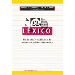 El Lexico, De Giammatteo. Editorial Biblos, Tapa Blanda, Edición 1 En Español, 2012