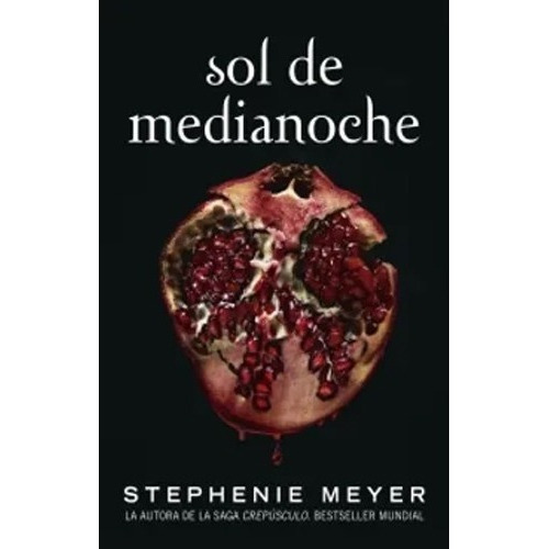 Sol De Medianoche. Stephenie Meyer 