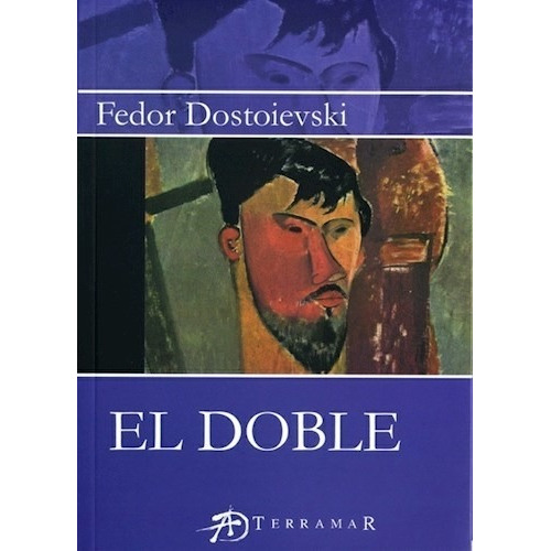 El Doble  -dostoievski - Terramar