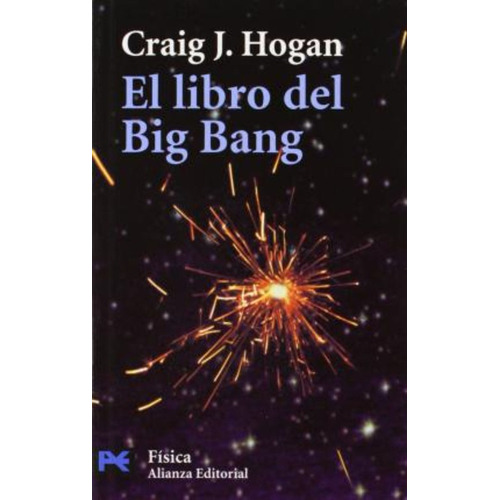 El Libro Del Big Bang  : Introduccion A La Cosmologia - Crai