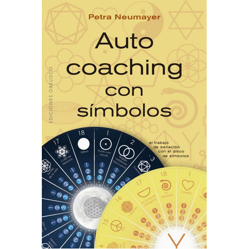 Autocoaching Con Símbolos - Petra Neumayer, De Autocoaching Con Símbolos. Editorial Ediciones Obelisco Sl En Español