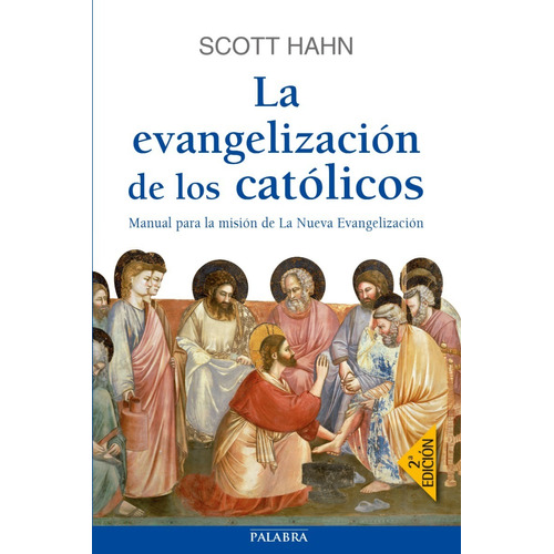 La Evangelización De Los Católicos - Scott Hahn - Ag