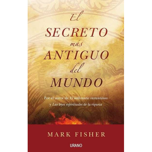 El Secreto Mas Antiguo Del Mundo - Mark Fisher (ltc)